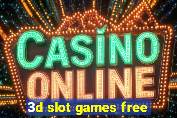 3d slot games free