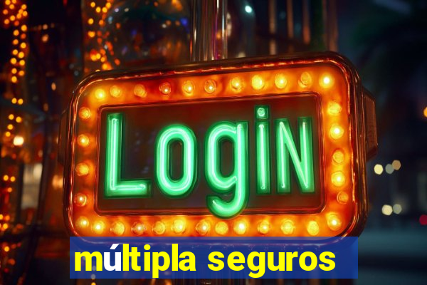 múltipla seguros