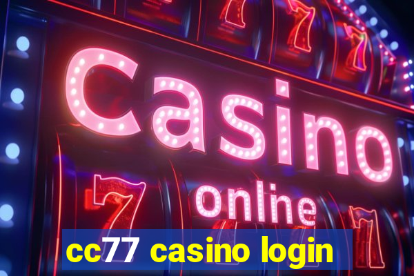 cc77 casino login