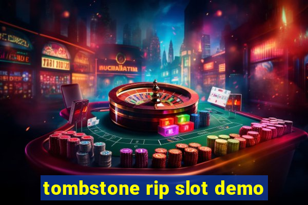 tombstone rip slot demo