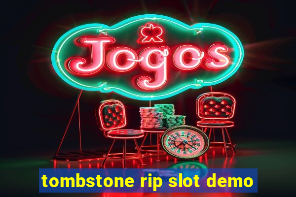 tombstone rip slot demo