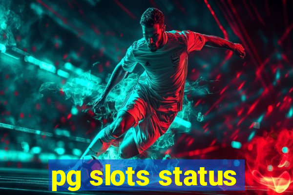 pg slots status