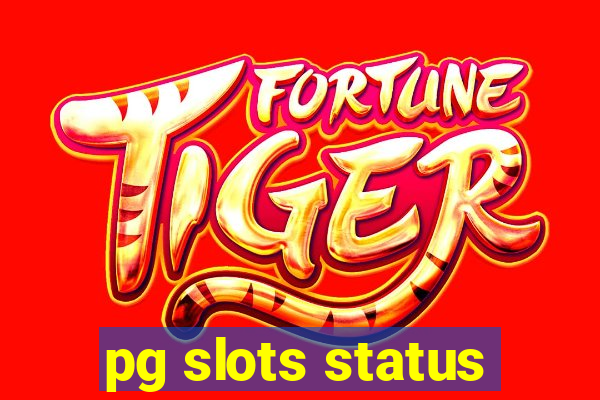 pg slots status