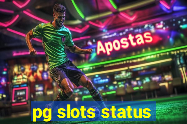 pg slots status