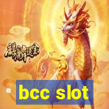 bcc slot