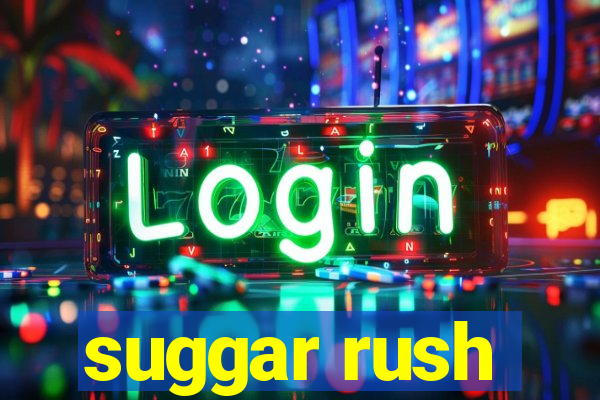 suggar rush