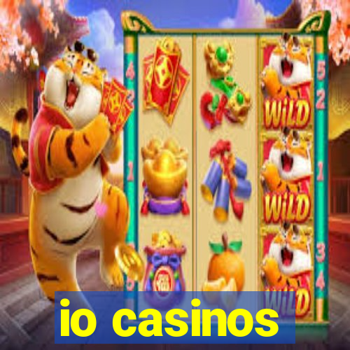 io casinos