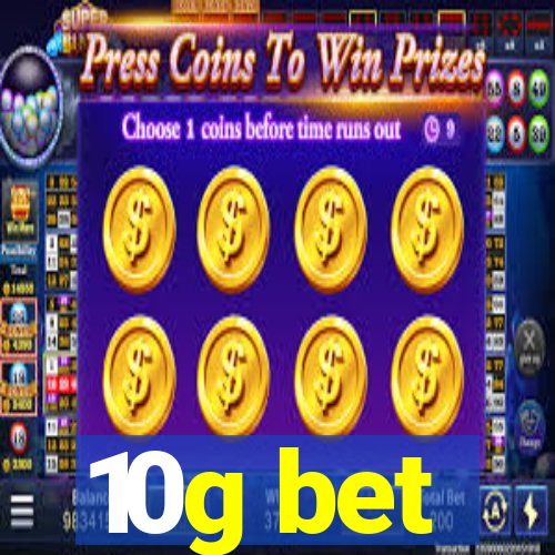 10g bet