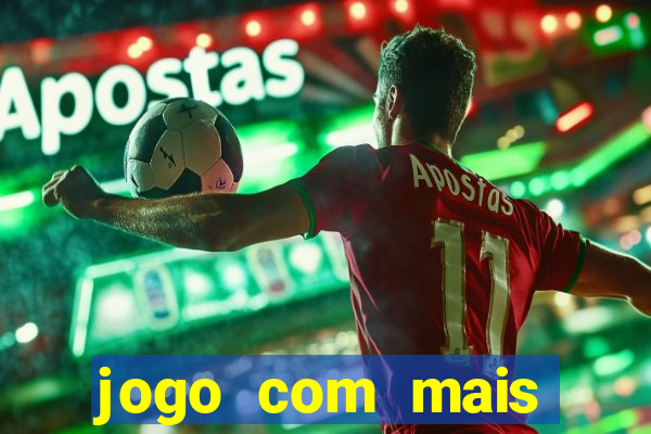 jogo com mais probabilidade de ganhar