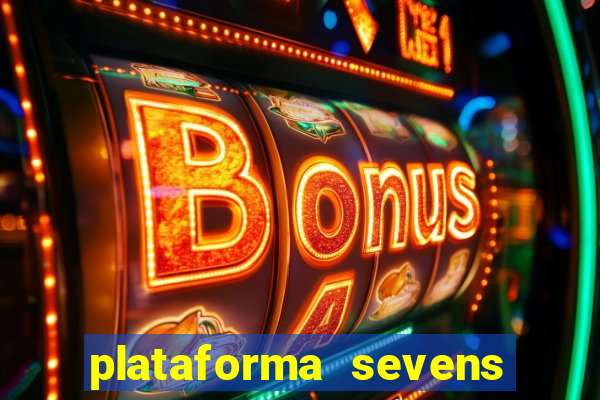 plataforma sevens slots paga mesmo