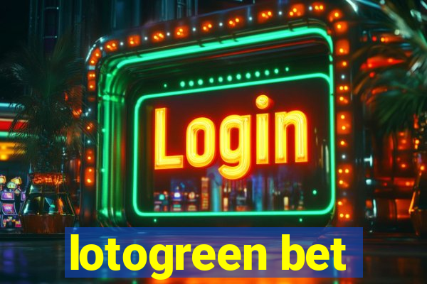 lotogreen bet