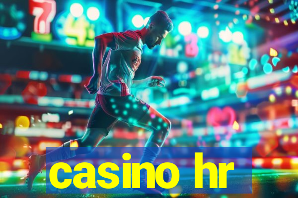 casino hr