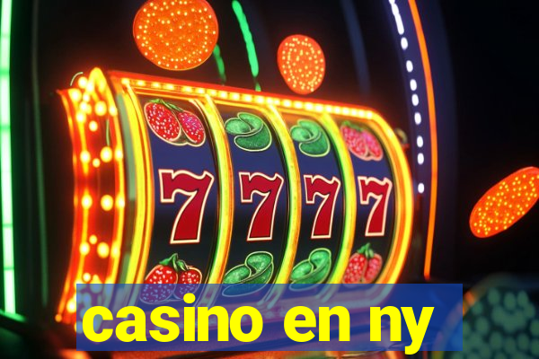 casino en ny