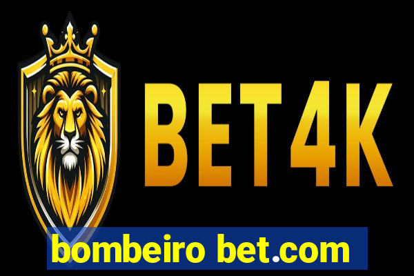 bombeiro bet.com