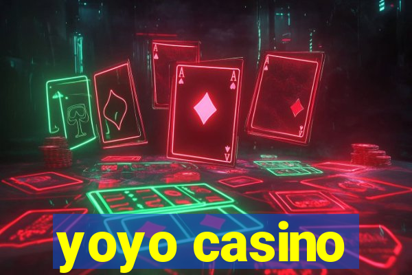 yoyo casino