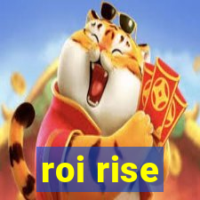 roi rise