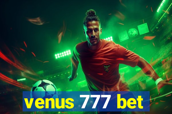 venus 777 bet