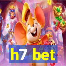 h7 bet