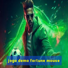 jogo demo fortune mouse