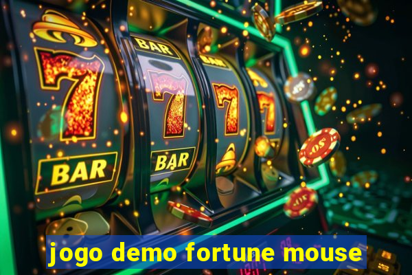 jogo demo fortune mouse