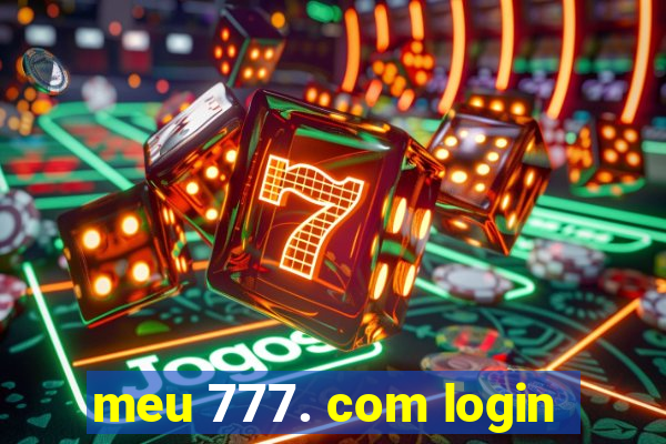 meu 777. com login