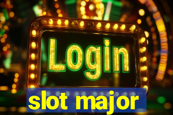 slot major