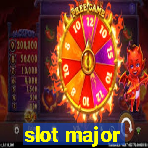 slot major