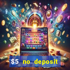 $5 no deposit casino nz