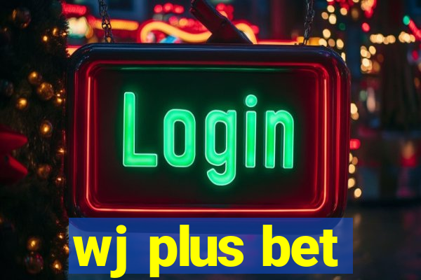 wj plus bet