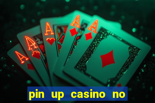 pin up casino no deposit bonus code