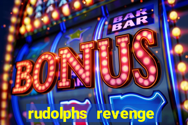 rudolphs revenge slot machine