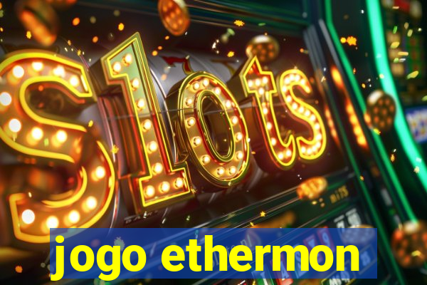 jogo ethermon