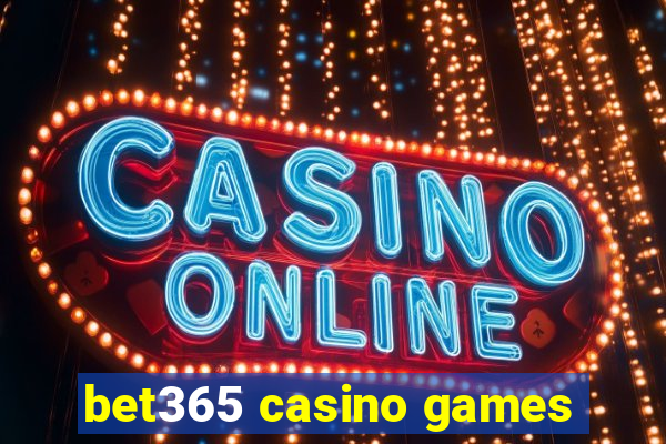 bet365 casino games