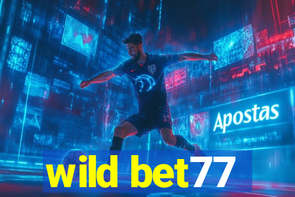 wild bet77