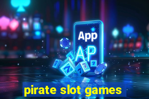 pirate slot games