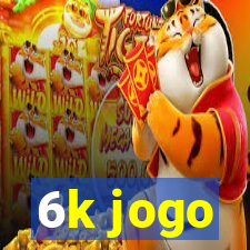 6k jogo