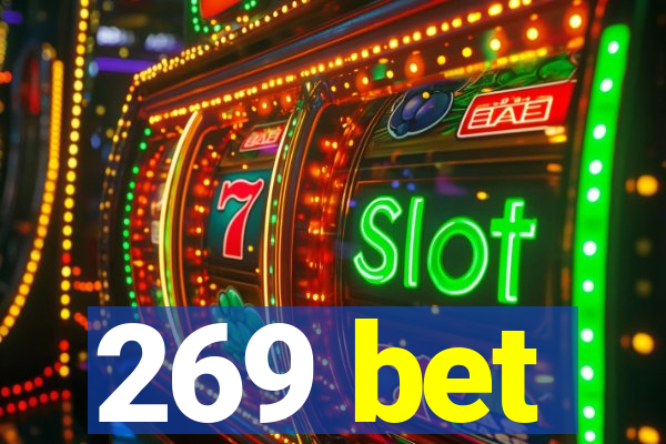 269 bet