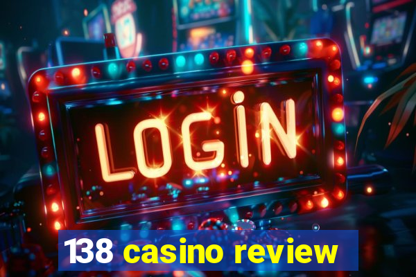 138 casino review