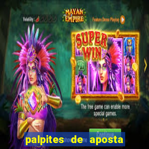 palpites de aposta jogos de hoje