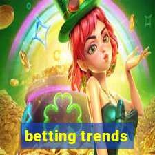 betting trends