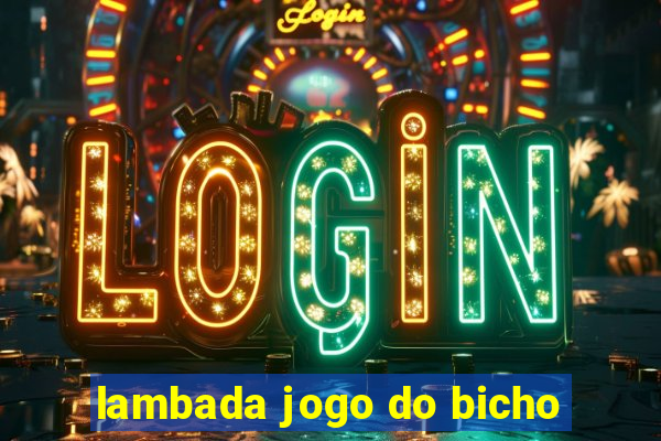 lambada jogo do bicho