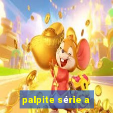 palpite série a