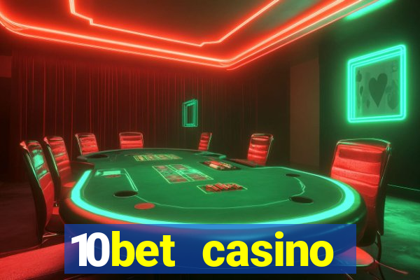 10bet casino welcome offer