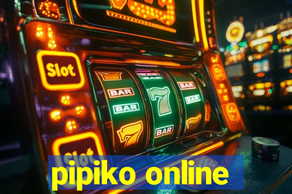 pipiko online