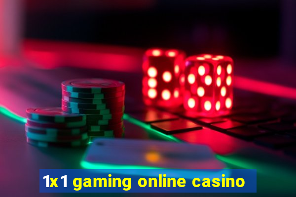 1x1 gaming online casino