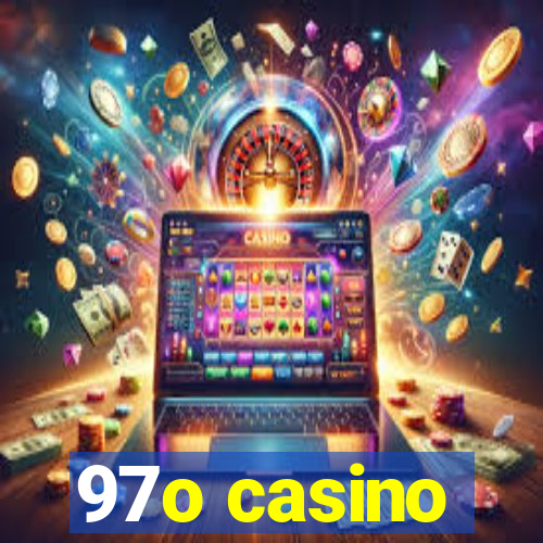 97o casino