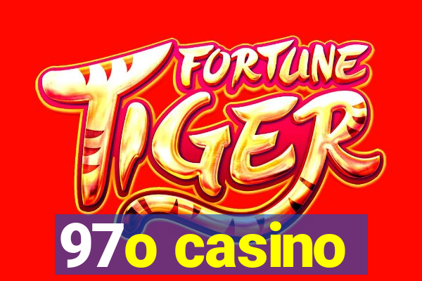 97o casino