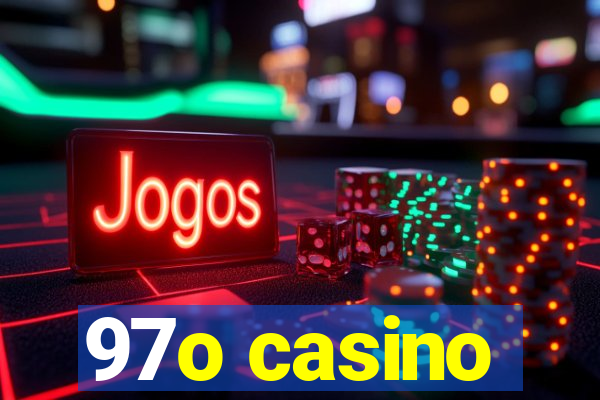 97o casino