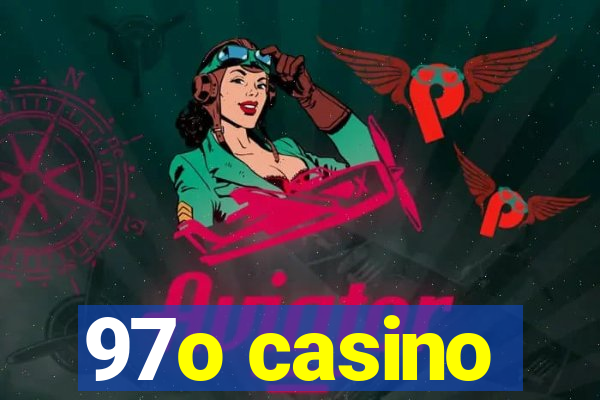 97o casino