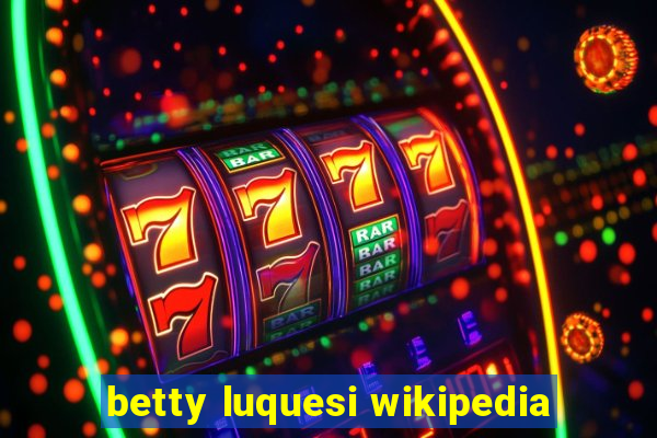 betty luquesi wikipedia